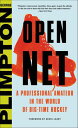 Open Net A Professional Amateur in the World of Big-Time Hockey【電子書籍】[ George Pl...