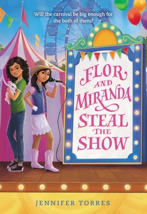 ŷKoboŻҽҥȥ㤨Flor and Miranda Steal the ShowŻҽҡ[ Jennifer Torres ]פβǤʤ1,042ߤˤʤޤ