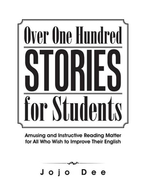 Over One Hundred Stories for Students