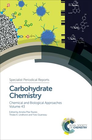 Carbohydrate Chemistry Chemical and Biological Approaches Volume 43Żҽҡ