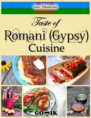 Taste of Romani (Gypsy) Cuisine