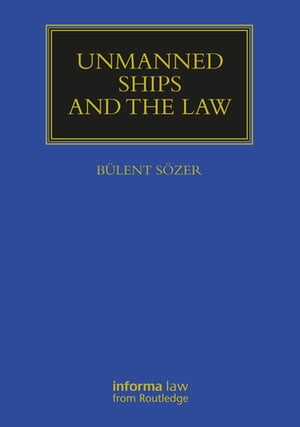 Unmanned Ships and the Law