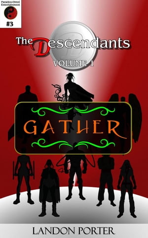 ŷKoboŻҽҥȥ㤨The Descendants #3 - Gather The Descendants Main Series, #3Żҽҡ[ Landon Porter ]פβǤʤ146ߤˤʤޤ