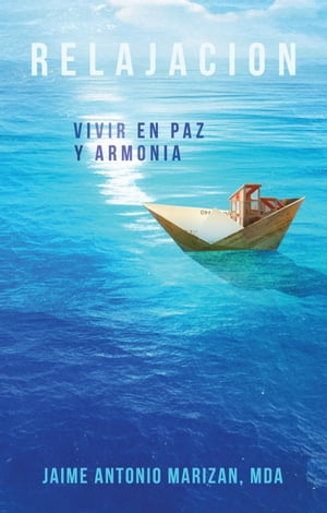 Relajación. Vivir en paz y armonía