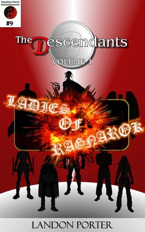 The Descendants #9 - Ladies of Ragnarok The Desc