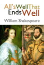 All’s Well That Ends Well Annotated