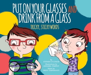Put on Your Glasses and Drink from a Glass
