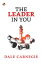 The Leader in YouŻҽҡ[ Carnegie,Dale ]