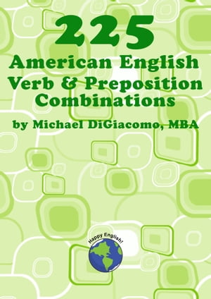 225 American English Verb & Preposition Combinations