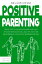 POSITIVE PARENTING