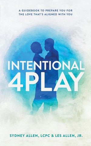ŷKoboŻҽҥȥ㤨Intentional 4Play A Guidebook to Prepare You for the Love That's Aligned with YouŻҽҡ[ Sydney Allen ]פβǤʤ968ߤˤʤޤ