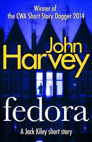 ŷKoboŻҽҥȥ㤨Fedora A Jack Kiley Short StoryŻҽҡ[ John Harvey ]פβǤʤ266ߤˤʤޤ