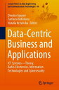 Data-Centric Business and Applications ICT SystemsーTheory, Radio-Electronics, Information Technologies and Cybersecurity【電子書籍】