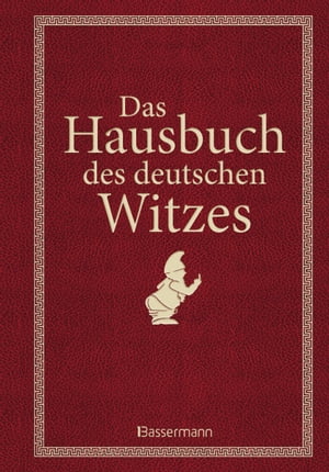 Das Hausbuch des deutschen Witzes【電子書籍】
