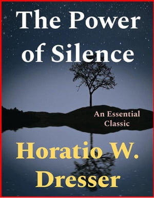 The Power of Silence【電子書籍】[ Horatio 