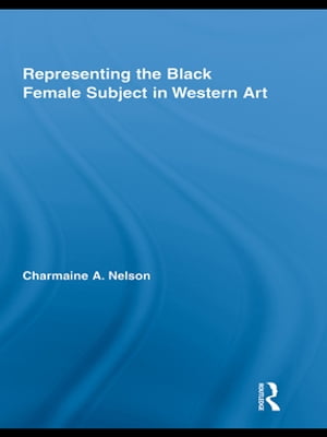 Representing the Black Female Subject in Western Art