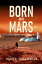 Born on Mars Colonization Book 2