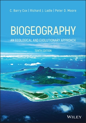 Biogeography An Ecological and Evolutionary Approach