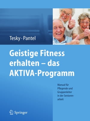 Geistige Fitness erhalten – das AKTIVA-Programm