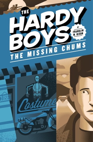 Hardy Boys 04: The Missing Chums【電子書籍】[ Franklin W. Dixon ]