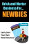 Brick and Mortar Business for NewbiesŻҽҡ[ Thrivelearning Institute Library ]