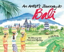 Artist 039 s Journey to Bali The Island of Art, Magic and Mystery【電子書籍】 Betty Reynolds