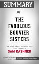 Summary of The Fabulous Bouvier Sisters: The Tragic and Glamorous Lives of Jackie and Lee