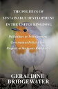 ŷKoboŻҽҥȥ㤨The Politics Of Sustainable Development In The United KingdomŻҽҡ[ Geraldine Bridgewater ]פβǤʤ315ߤˤʤޤ
