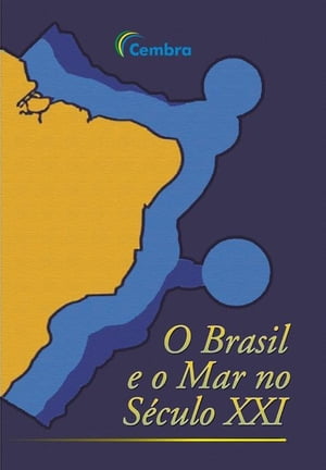 O BRASIL E O MAR NO SÉCULO XXI