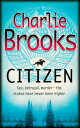 Citizen【電子書籍】[ Charlie Brooks ]