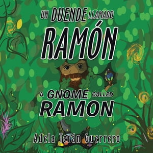 Un Duende Llamado Ramón a Gnome Called Ramon