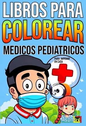 LIBROS PARA COLOREAR DE MEDICOS PEDIATRICOS