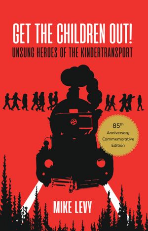 ŷKoboŻҽҥȥ㤨Get the Children Out! Unsung heroes of the KindertransportŻҽҡ[ Mike Levy ]פβǤʤ1,638ߤˤʤޤ