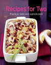 Recipes for Two Our 100 top recipes presented in one cookbook【電子書籍】[ Naumann & G...