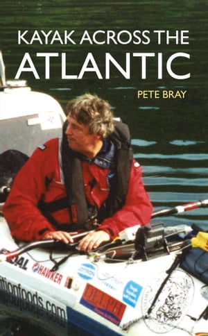 Kayak Across the Atlantic【電子書籍】[ Pet