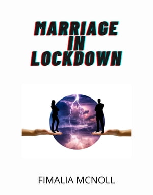 ŷKoboŻҽҥȥ㤨Marriage in LockdownŻҽҡ[ Fimalia McNoll ]פβǤʤ218ߤˤʤޤ