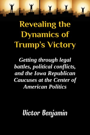 Revealing the Dynamics of Trump's Victory