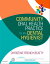 Community Oral Health Practice for the Dental Hygienist - E-Book