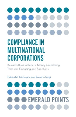 Compliance in Multinational Corporations Business Risks in Bribery, Money Laundering, Terrorism Financing and Sanctions