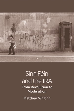 Sinn Fein and the IRA