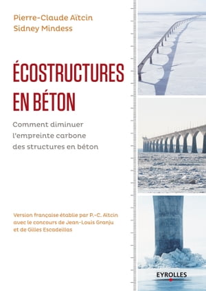 Ecostructures en b?ton Comment diminuer l'empreinte carbone des structures en b?ton