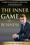 The Inner Game of Business 9 Habits of Highly Effective Entrepreneurs