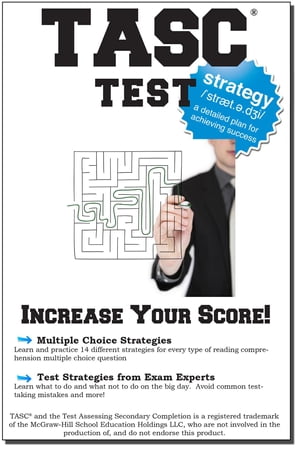 TASC Test Strategy Winning Multiple Choice Strategies for the TASC!Żҽҡ[ Complete Test Preparation Inc. ]