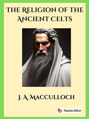 The Religion of the Ancient Celts