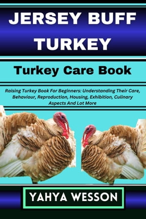 JERSEY BUFF TURKEY Turkey Care Book