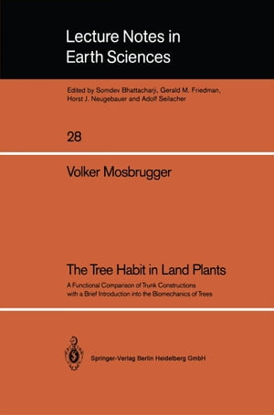 楽天楽天Kobo電子書籍ストアThe Tree Habit in Land Plants A Functional Comparison of Trunk Constructions with a Brief Introduction into the Biomechanics of Trees【電子書籍】[ Volker Mosbrugger ]