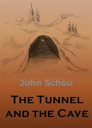The Tunnel and the Cave