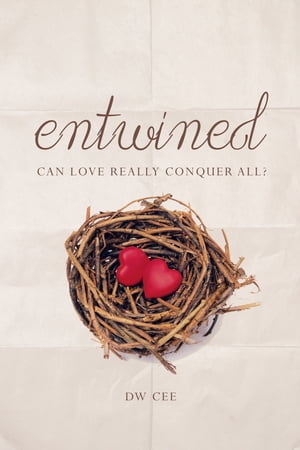 Entwined【電子書籍】[ DW Cee ]