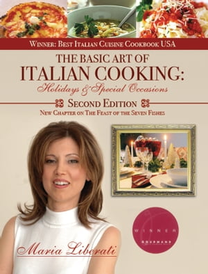 The Basic Art of Italian Cooking: Holidays and Special Occasions-2nd edition