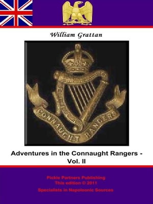 Adventures in the Connaught Rangers. Vol. II